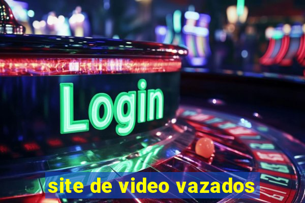 site de video vazados